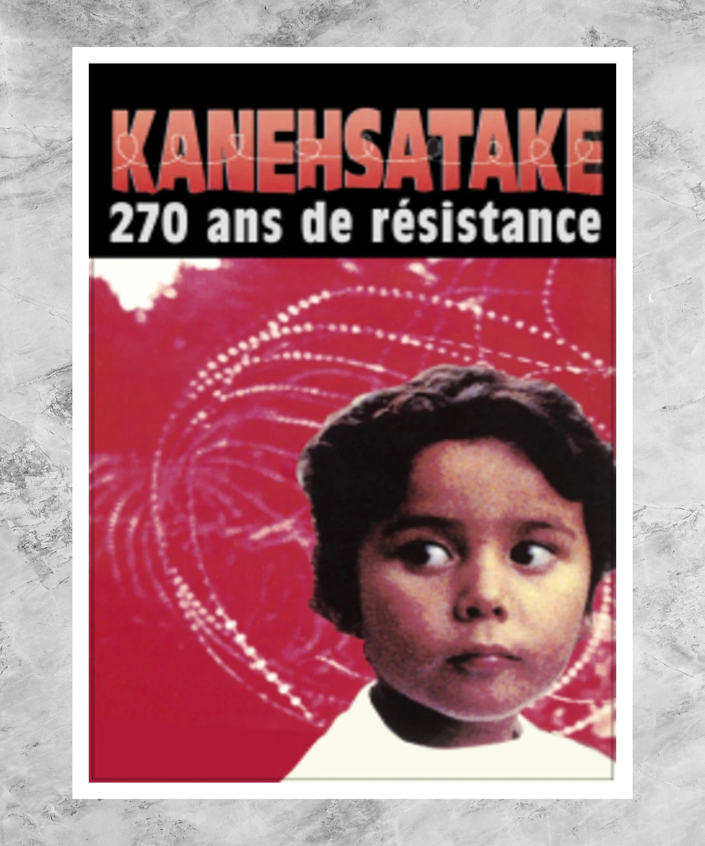 Kanehsatake: 270 Years of Resistance Poster
